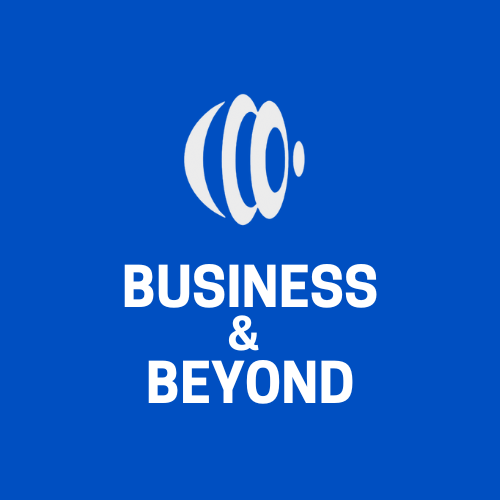 Business and Beyond